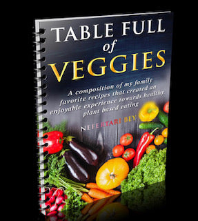 Table Full of Veggies Cookbook - Queen Bey Health 